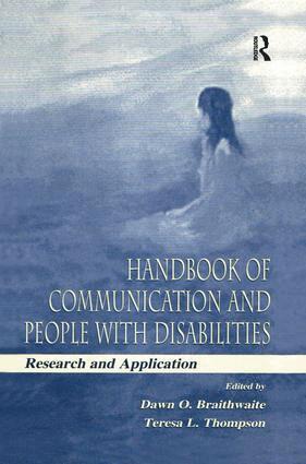 Dawn O. Braithwaite, Teresa L. Thompson - Handbook of Communication and People With Disabilities, Häftad