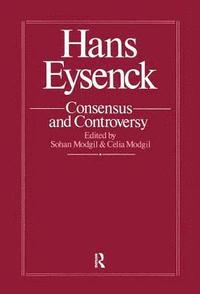 bokomslag Hans Eysenck: Consensus And Controversy