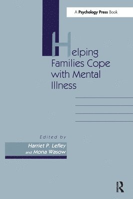bokomslag Helping Families Cope With Mental Illness
