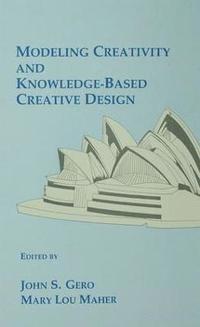 bokomslag Modeling Creativity and Knowledge-Based Creative Design