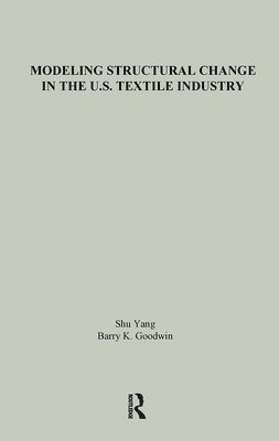 Modeling Structural Change in the U.S. Textile Industry 1