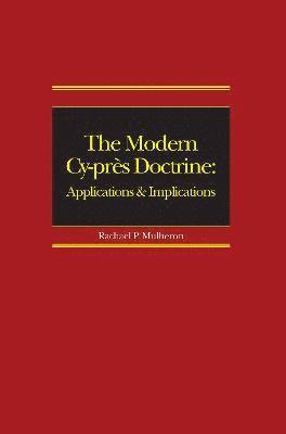 Rachael Mulheron, UK) Mulheron, Rachael (Queen Mary, University of London - Modern Cy-près Doctrine, Häftad