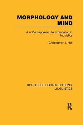 Morphology and Mind (RLE Linguistics C: Applied Linguistics) 1