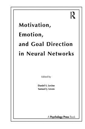 Daniel S. Levine, Samuel J. Leven - Motivation, Emotion, and Goal Direction in Neural Networks, Häftad