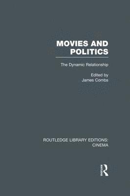 James E. Combs - Movies and Politics, Häftad