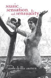 bokomslag Music, Sensation, and Sensuality