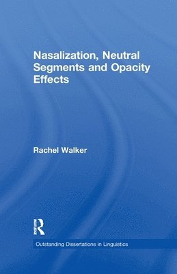 bokomslag Nasalization, Neutral Segments and Opacity Effects