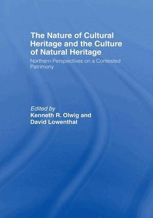 David Lowenthal, Kenneth Olwig - Nature of Cultural Heritage, and the Culture of Natural Heritage, Häftad