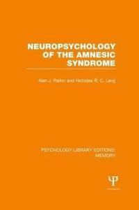 bokomslag Neuropsychology of the Amnesic Syndrome (PLE: Memory)