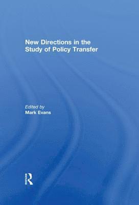 New Directions in the Study of Policy Transfer 1