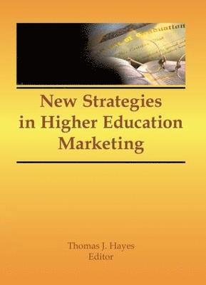 bokomslag New Strategies in Higher Education Marketing