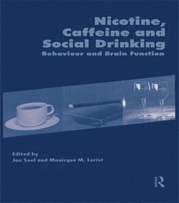 Nicotine, Caffeine and Social Drinking: Behaviour and Brain Function 1