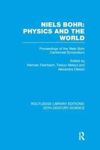 bokomslag Niels Bohr: Physics and the World