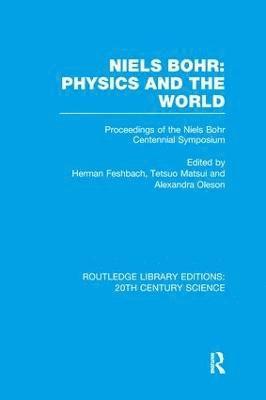 Niels Bohr: Physics and the World 1