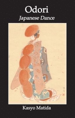 Kasyo Matida - Odori: Japanese Dance, Häftad