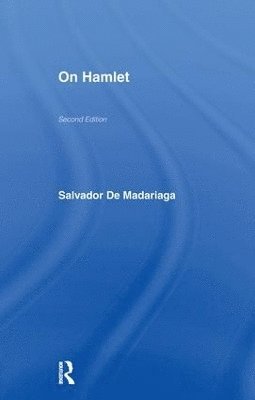 Salvador Madariaga - On Hamlet, Häftad