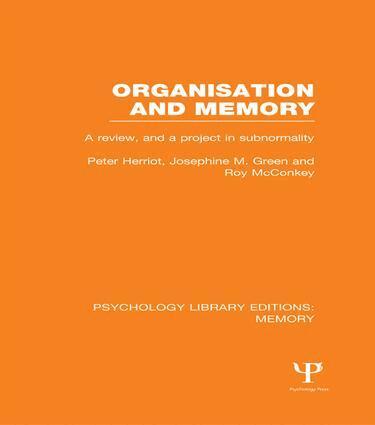 Peter Herriot, Josephine Green, Roy McConkey - Organisation and Memory (PLE: Memory), Häftad
