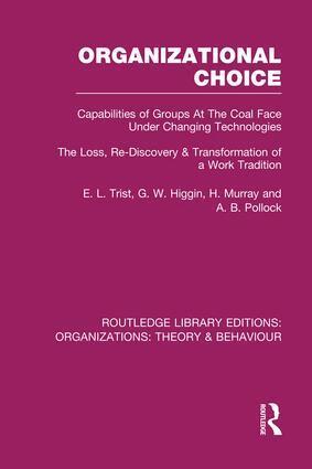 E. Trist, G. Higgin, H. Murray, A. Pollock - Organizational Choice (RLE: Organizations), Häftad