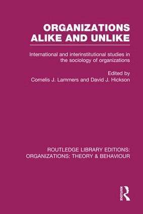 Cornelis Lammers, David Hickson - Organizations Alike and Unlike (RLE: Organizations), Häftad