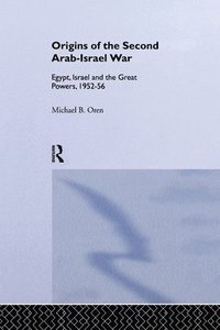 bokomslag The Origins of the Second Arab-Israel War