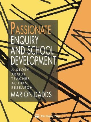 Marion Dadds - Passionate Enquiry and School Development, Häftad