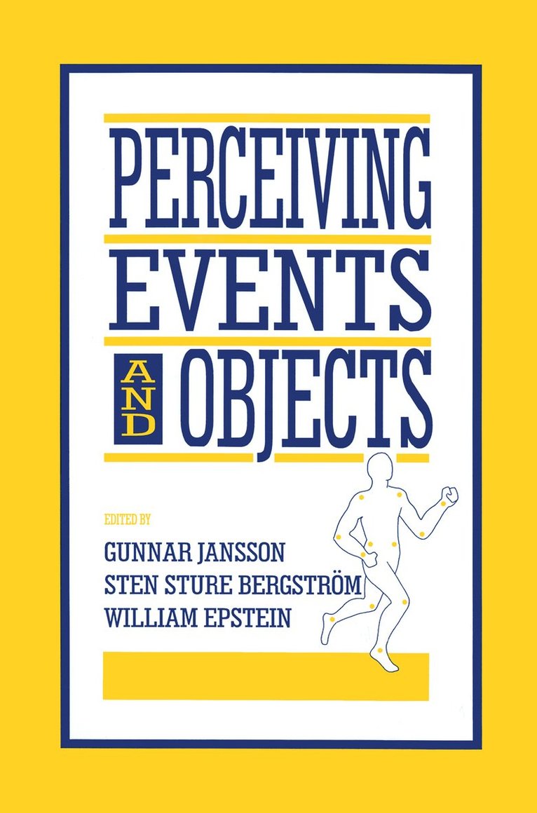 Gunnar Jansson, Sten Sture Bergstr”m, William Epstein, Sten Sture Bergstrom, Sten Sture Bergstrm, Sten Sture Bergstr"m - Perceiving Events and Objects, Häftad