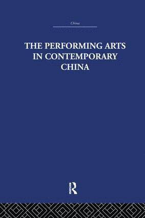 Colin Mackerras - Performing Arts in Contemporary China, Häftad