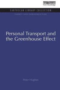bokomslag Personal Transport and the Greenhouse Effect