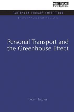 Peter Hughes - Personal Transport and the Greenhouse Effect, Häftad