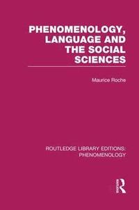bokomslag Phenomenology, Language and the Social Sciences