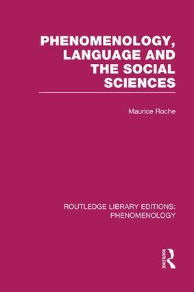 Maurice Roche - Phenomenology, Language and the Social Sciences, Häftad