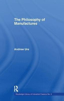 Philosophy of Manufactures 1