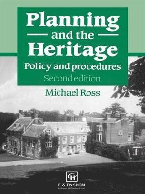 Michael Ross - Planning and the Heritage, Häftad