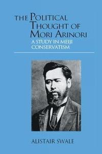 bokomslag The Political Thought of Mori Arinori