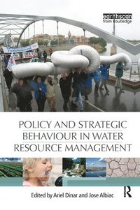 bokomslag Policy and Strategic Behaviour in Water Resource Management