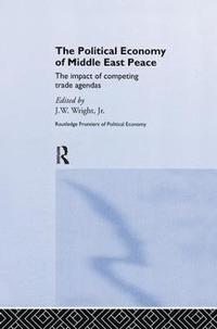 bokomslag The Political Economy of Middle East Peace