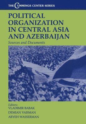 bokomslag Political Organization in Central Asia and Azerbaijan