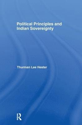 Political Principles and Indian Sovereignty 1