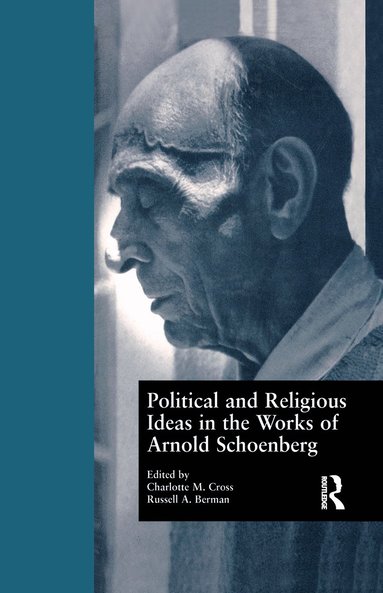 bokomslag Political and Religious Ideas in the Works of Arnold Schoenberg