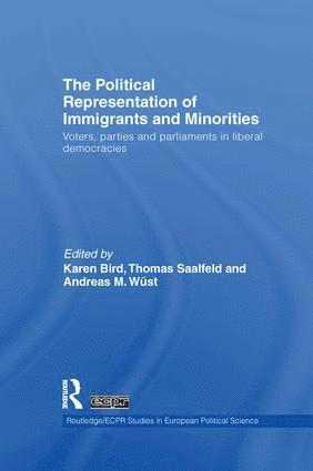 Karen Bird, Thomas Saalfeld, Andreas M. Wüst, Canada) Bird, Karen (McMaster University, Germany) Saalfeld, Thomas (University of Bamberg, Germany) Wust, Andreas M. (University of Mannheim - Political Representation of Immigrants and Minorities, Häftad