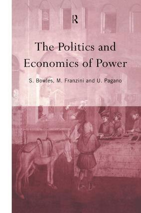 Samuel Bowles, Maurizio Franzini, Ugo Pagano - Politics and Economics of Power, Häftad