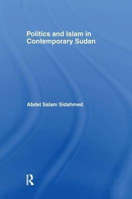 bokomslag Politics and Islam in Contemporary Sudan