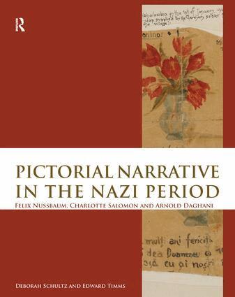 Deborah Schultz, Edward Timms - Pictorial Narrative in the Nazi Period, Häftad