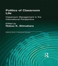 bokomslag Politics of Classroom Life