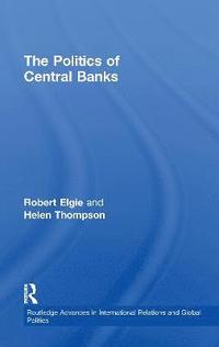 bokomslag The Politics of Central Banks