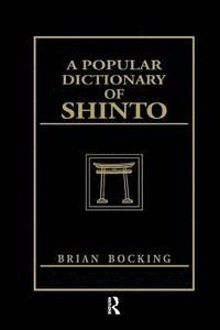 bokomslag Popular Dictionary of Shinto