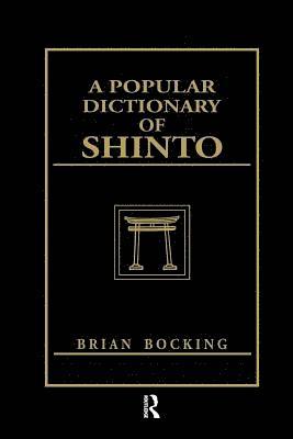 A Popular Dictionary of Shinto 1