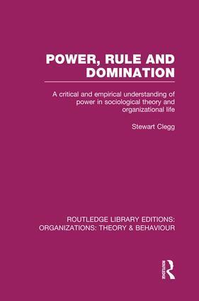 Stewart Clegg - Power, Rule and Domination (RLE: Organizations), Häftad