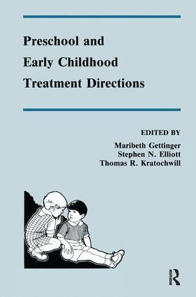 Maribeth Gettinger, Stephen N. Elliott, Thomas R. Kratochwill - Preschool and Early Childhood Treatment Directions, Häftad