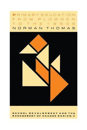 Norman Thomas, Norman Thomas. - Primary Education From Plowden To The 1990s, Häftad